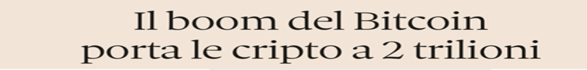 Titolo di giornale che discute il boom del Bitcoin, portando il valore totale delle criptovalute a 2 trilioni di dollari, con un commento sull'investimento in blockchain